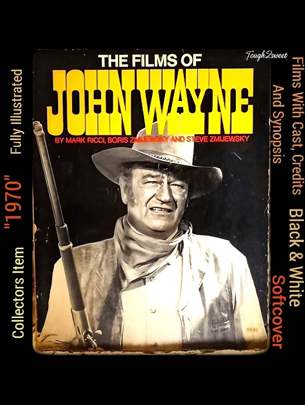 VINTAGE "1970" "THE FILMS OF JOHN WAYNE" FULLY ILLUSTRATED COLLECTORS BOOK